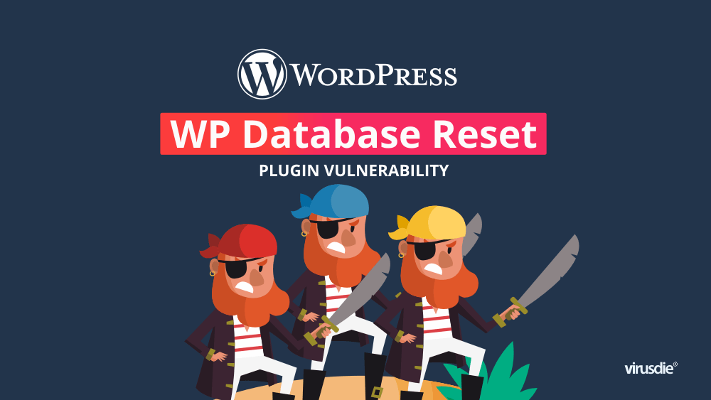 WP Database Reset plugin vulnerability