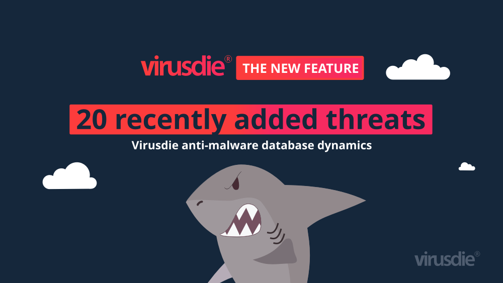 20 recent threats added to Virusdie database