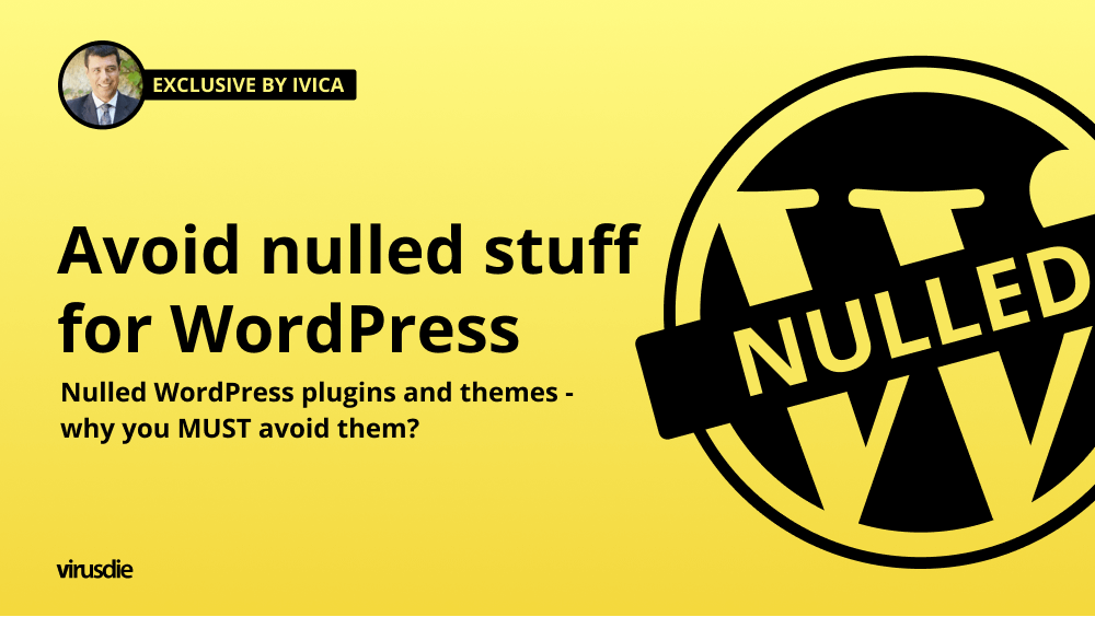 Avoid nulled plugins and themes for wordpress