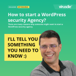 How to start a WordPress security Agency?