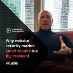 Why the small website security market volume is a problem in a Big Way?
